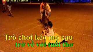 Trò chơi trẻ em kéo mo cau - mo dừa trở về với tuổi thơ ❤ Việt Nam Channel ❤