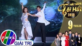 THVL | Hãy nghe tôi hát Mùa 4 - Tập 9: Ca sĩ Nguyễn Hưng | Trailer