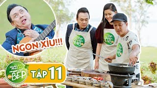 Full #11 | Chí Tài muốn "ná thở" với món cá "ngon nhức nách" của Giang Ca | Muốn Ăn Phải Lăn Vào Bếp