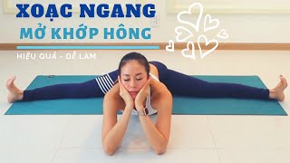 Bài tập Yoga XOẠC NGANG - HIP OPENING hiệu quả ♡ MỞ KHỚP HÔNG - GIÃN CƠ CHÂN | YogaBySophie.com