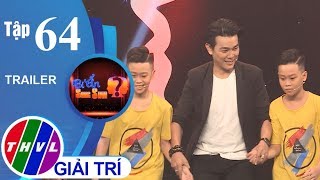 THVL l Bí ẩn song sinh - Tập 64: Diễn viên Linh Tý l Trailer