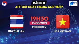 Live | U18 Thailand - U18 Vietnam | AFF U18 Next Media Cup 2019 | VFF Channel