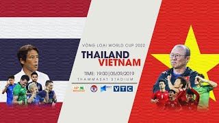 FULL HD | THÁI LAN - VIỆT NAM | VÒNG LOẠI WORLD CUP 2022 | NEXT SPORTS