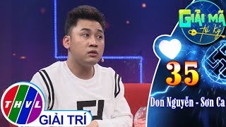 THVL | Don Nguyễn kể chuyện bị bạn giật bồ | Giải mã tri kỷ - Tập 35