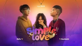 SIMPLE LOVE - Obito x Seachains x Davis x Lena (OFFICIAL MV)