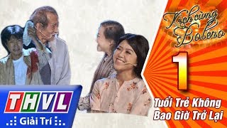THVL l Kịch cùng Bolero Mùa 2 - Tập 1[3]: Thanh Xuân Của Mẹ - ĐD Minh Nhật