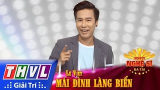 THVL | Người nghệ sĩ đa tài - Tập 2: Mái đình làng biển - Lê Việt