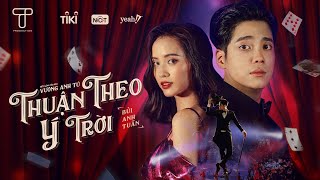Thuận Theo Ý Trời - Bùi Anh Tuấn (Official Music Video)