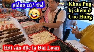 Hải sâm Cao Hùng - Khoa Pug thuê siêu xe đi ăn hải sản quậy phá trên đảo và cái kết cười xỉu