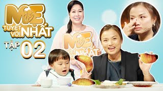 Mẹ Tuyệt Vời Nhất-Tập 2: Quỳnh Trần JP lần đầu tiết lộ lương Youtube, thức trắng đêm vì sợ mất bé Sa