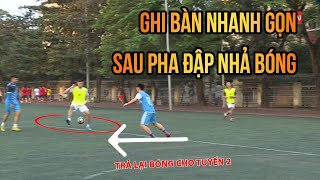 Pha ghi bàn nhanh gọn từ tình huống đập nhả bóng | Bóng đá Phủi | Hồng Sơn TC8 | HPL S7
