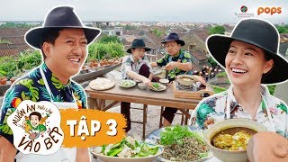 #3 "Mười Khó" Mia & Trường Giang 'song kiếm hợp bích' vào bếp giữa Hội An | Muốn Ăn Phải Lăn Vào Bếp