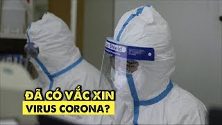 Hồng Kông tuyên bố đã tìm ra vắc xin virus Corona, 1 năm sau sẽ sử dụng