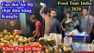Cao Thủ Ấn Độ Chặt Dừa Không Cần Dao - Khoa Pug Choáng Với Thali 1 Mâm 40 Món - Food Tour India 2020