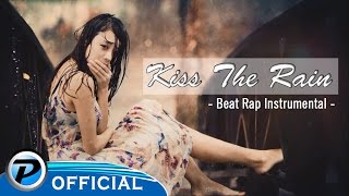 Kiss The Rain - Beat Rap Instrumental