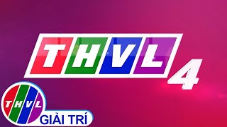 THVL4 - Kênh Văn hóa, thông tin và du lịch