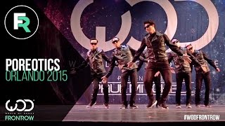 Poreotics | FRONTROW | World of Dance Orlando 2015 | #WODFL2015