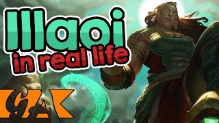 Illaoi Ult In Real Life [GA]