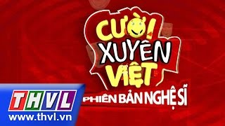 THVL | Cười xuyên Việt - Phiên bản nghệ sĩ: Tập 6 - Nhạc kịch | Tiếp theo